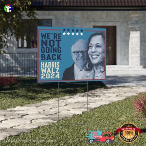 We're Not Going Back Harris Walz 2024 Campaign Poster 1