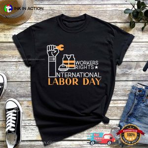 Workers RIghts Happy International Labor Day Outfit 2