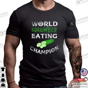 World Cucumber Eating Champion Funny Vagitarian Shirt