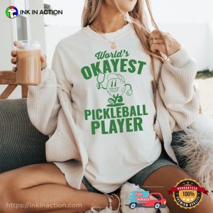 World's Okayest Pickleball Player Funny Pickle Season Comfort Colors Tee