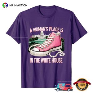 A Woman's Place Is In The White House Pink Shoes Kamala Haris T shirt 1