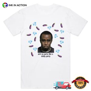 Aint No Party Like A Diddy Party Hilarious Graphic Tee 2