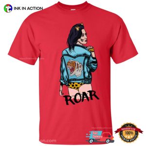 Badass Katy Perry Roar Graphic Art T shirt 2