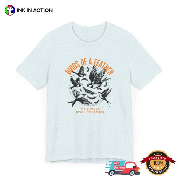 Birds Of A Feather Billie Eilish Song T-shirt