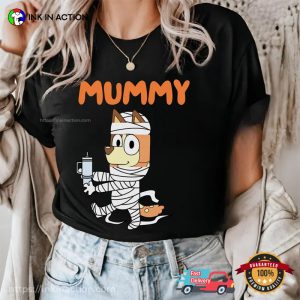 Bluey Mummy Costume Halloween Shirt