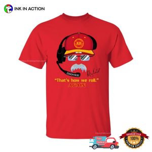 Coolest Coach Reid That’s How We Roll Again Shirt 4