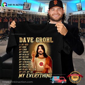 Dave Grohl Is My God My Everything Funny Shirt 2