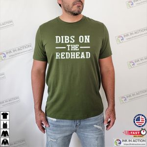 Dibs On The Redhead Funny red hair day T shirt 2