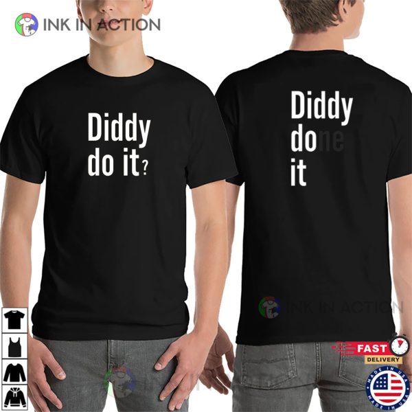 Diddy Done It Funny P Diddy Unisex T-shirt