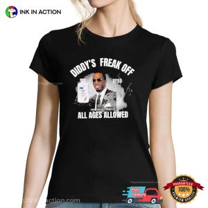 Diddy's Freak Off All Ages Allowed Funny Baby Oid P Diddy T shirt 2