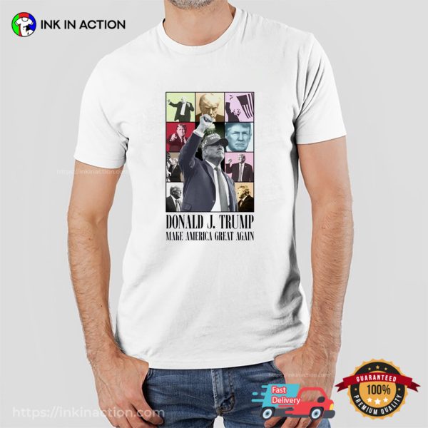 Donald J. Trump Make America Great Again Eras Style T-shirt