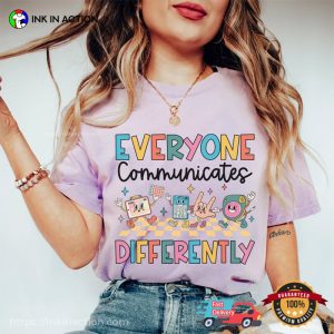 Everyone Communicates Differrently Comfort Colors T shirt 3