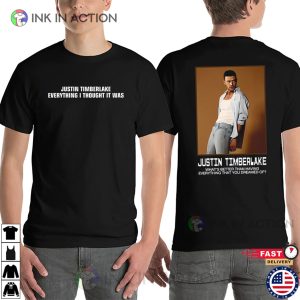 Everything I Thought It Was Justin Timberlake Album 2 Sided T shirt