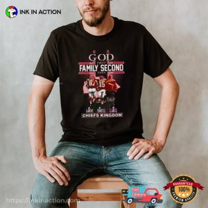 God First Family Second Then Kansas City Chiefs Kingdom Signatures Shirt 3