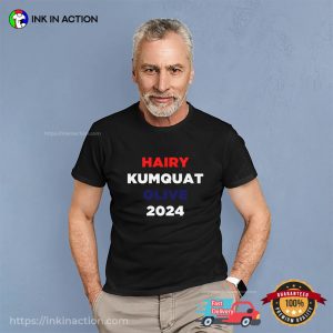 Hairy Kumquat Olive Presidential 2024 Shirt