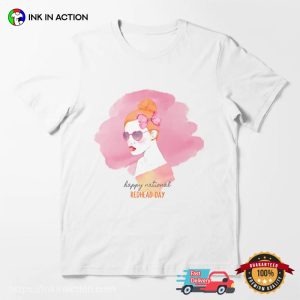 Happy National Redhead Day Watercolors Painting Art Tee 3