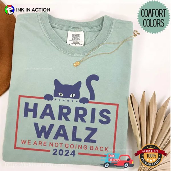 Harris Walz 2024 We Are Not Going Back Comfort Colors T-shirt