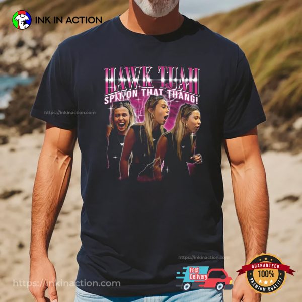 Hawk Tuah Spit on that Thang Funny Viral Meme Girl T-shirt