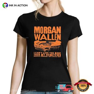 I Can’t Love You More Than My Hometown Tennessee Morgan Wallen T-shirt