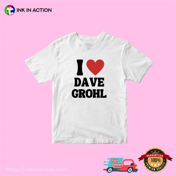 I Love Dave Grohl Basic T-shirt