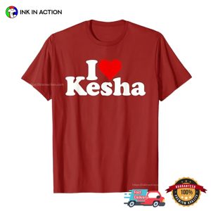 I Love Kesha Basic T shirt 3