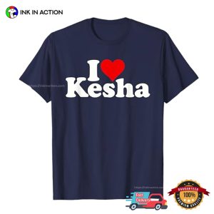 I Love Kesha Basic T shirt 4