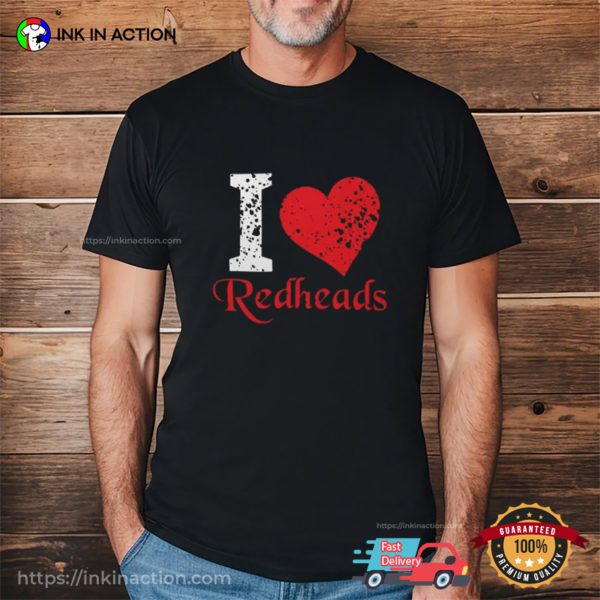 I Love Redheads Classic T-shirt