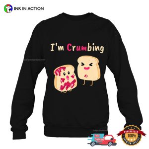 I’m Crumbing Funny Food Sex Joke Tee