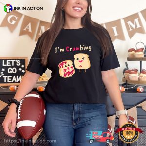 I’m Crumbing Funny Food Sex Joke Tee