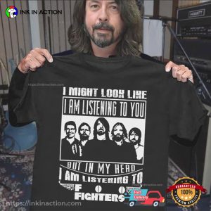 I'm Listening To Foo Fighters Dave Grohl Retro 90s T shirt 3