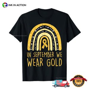 In September We Wear Gold Childhood Cancer Awareness T Shirt 1