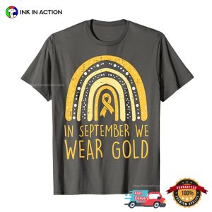 In September We Wear Gold Childhood Cancer Awareness T Shirt 2