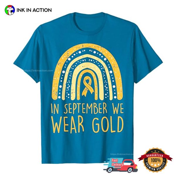 In September We Wear Gold Childhood Cancer Awareness T-Shirt