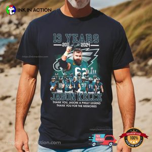 Jason Kelce 13th Years Anniversary Philadelphia Football T shirt