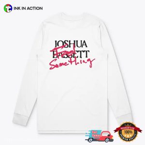 Joshua Bassett Feel Something Unisex T shirt 3