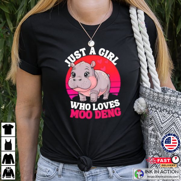 Just A Girl Who Loves Moo Deng Cute Baby Hippo T-shirt