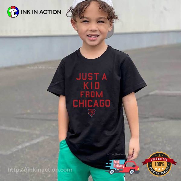 Just A Kid From Chicago NFL Chicago Bears Football Tee