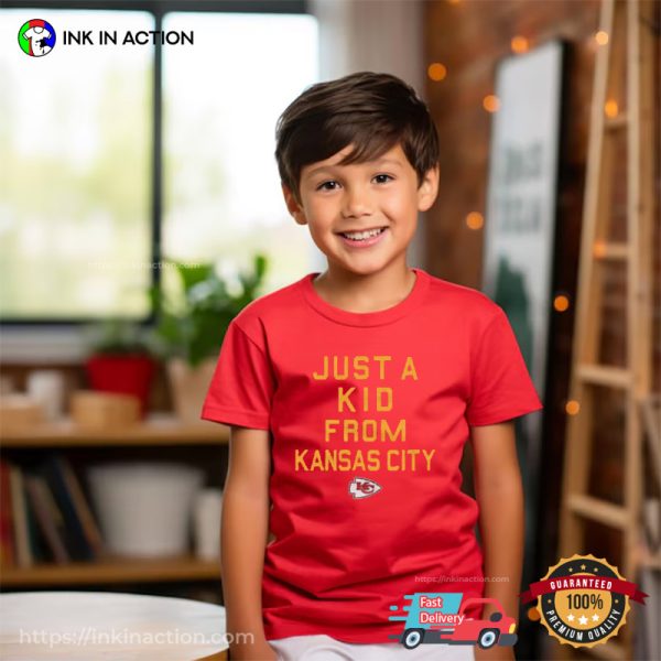 Just A Kid From Kansas City Chiefs T-shirt