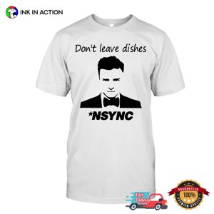 Justin Timberlake Don’T Leave Dishes NSYNC T Shirt 3