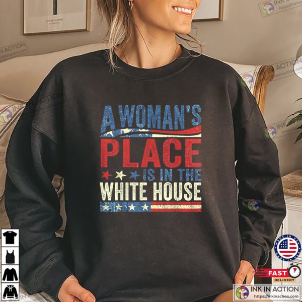 Kamala Harris 2024 A Woman’s Place Is In White House Vintage T-shirt