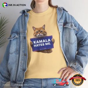 Kamala Hates Me Funny Trump Cat T shirt 1