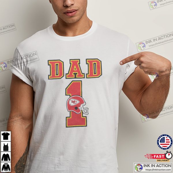 Kansas City Chiefs Dad No. 1 T-shirt