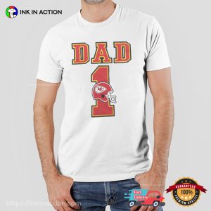 Kansas City Chiefs Dad No. 1 T shirt 3