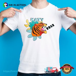 Katy Perry Roar Cute Art T shirt