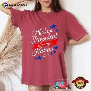 Madam President Kamala Harris 2024 Comfort Colors Tee