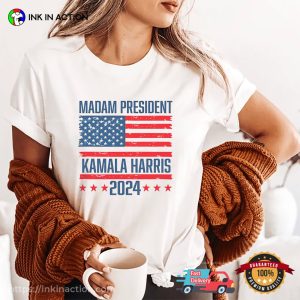 Madam President Kamala Harris American Flag 2024 Shirt 2