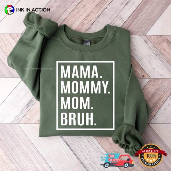 Mama Bruh Humor Meme T-shirt