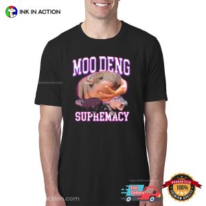 Moo Deng Supremacy Unisex Shirt 3