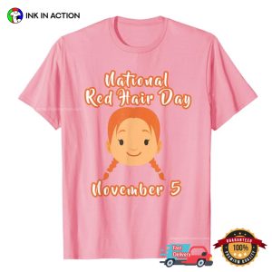 National Red Hair Day November 5 Redhead Girl T Shirt 3