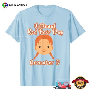 National Red Hair Day November 5 Redhead Girl T-Shirt 4